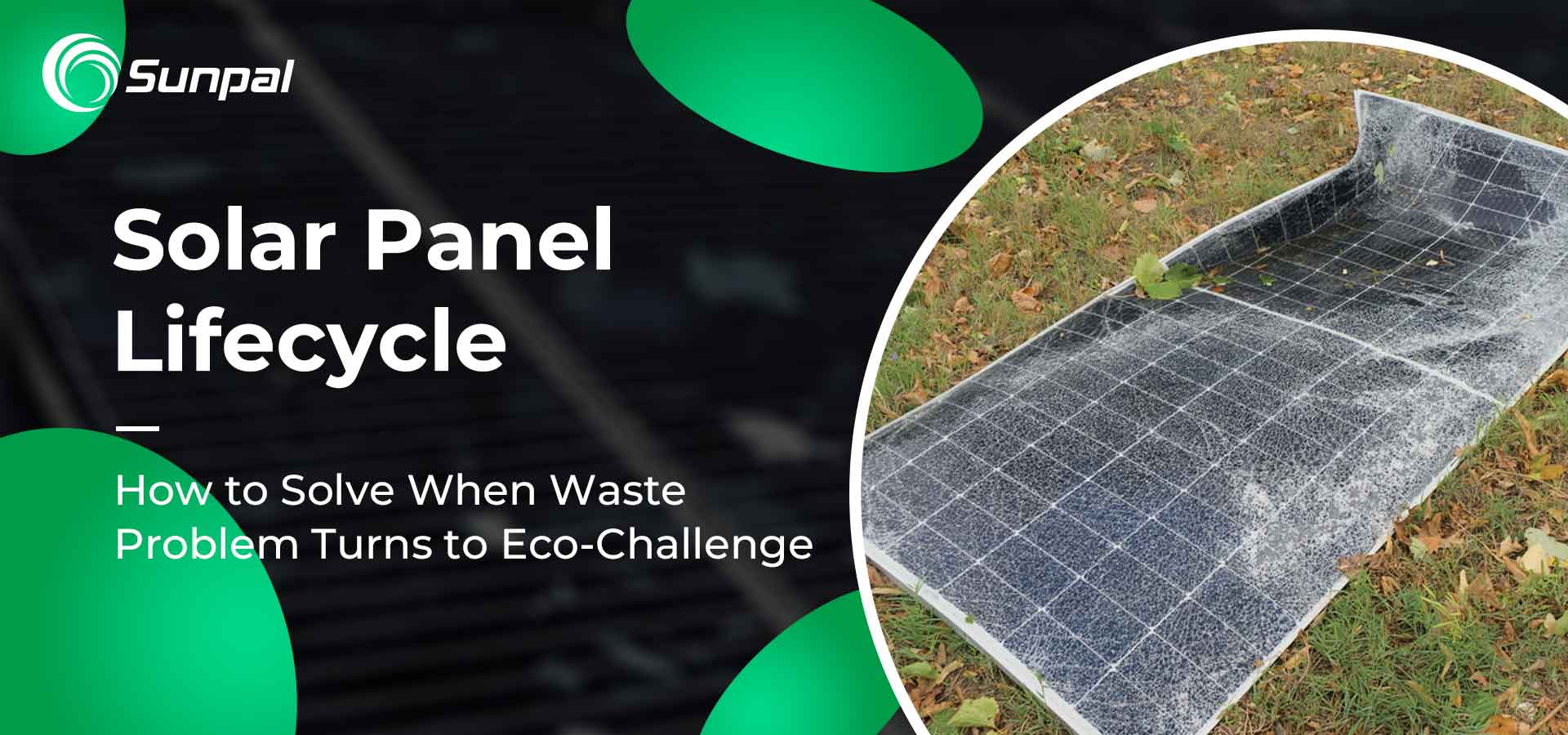 Cykl życia paneli słonecznych: problem odpadów staje się wyzwaniem ekologicznym