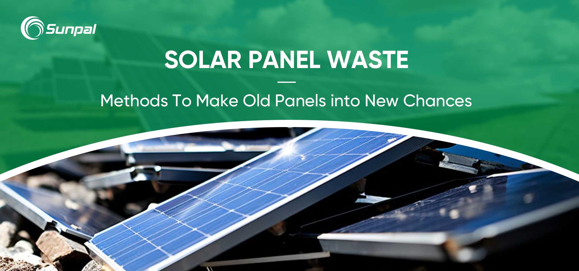 Upcykling odpadów z paneli słonecznych: przekształcanie starych paneli w nowe szanse